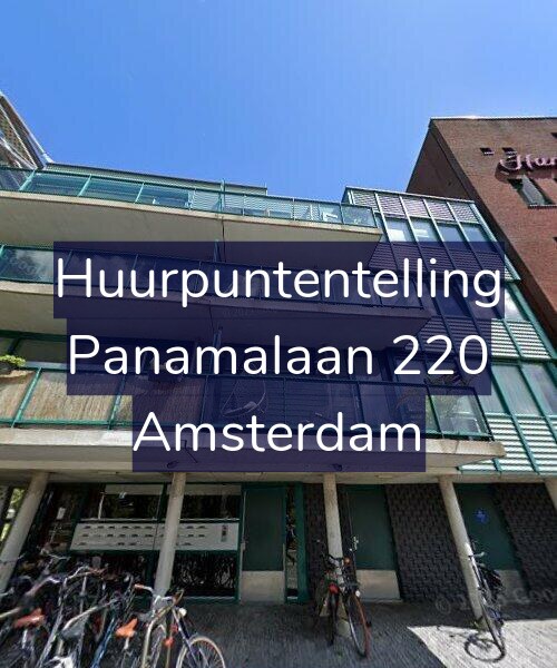 Foto gevel Huurpuntentelling voor Panamalaan 220, Amsterdam