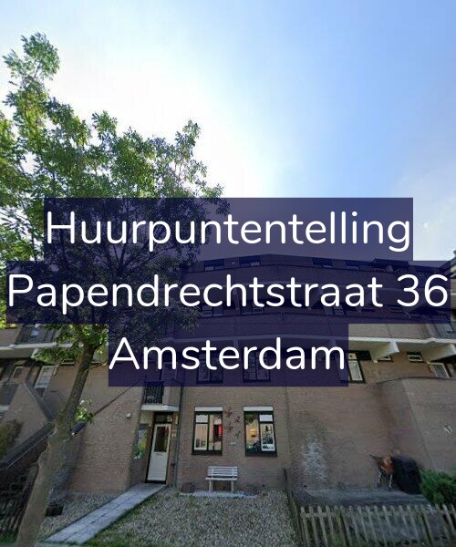 Foto gevel Huurpuntentelling voor Papendrechtstraat 36, Amsterdam