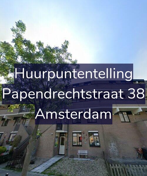 Foto gevel Huurpuntentelling voor Papendrechtstraat 38, Amsterdam