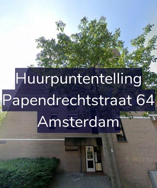 Foto gevel Huurpuntentelling voor Papendrechtstraat 64, Amsterdam