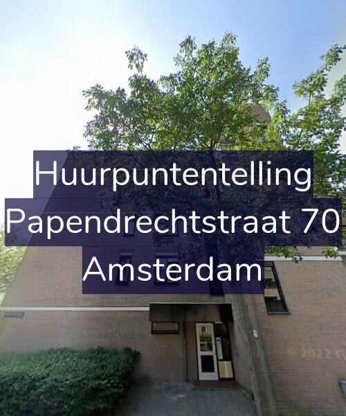Foto gevel Huurpuntentelling voor Papendrechtstraat 70, Amsterdam