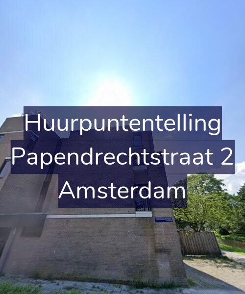 Foto gevel Huurpuntentelling voor Papendrechtstraat 2, Amsterdam