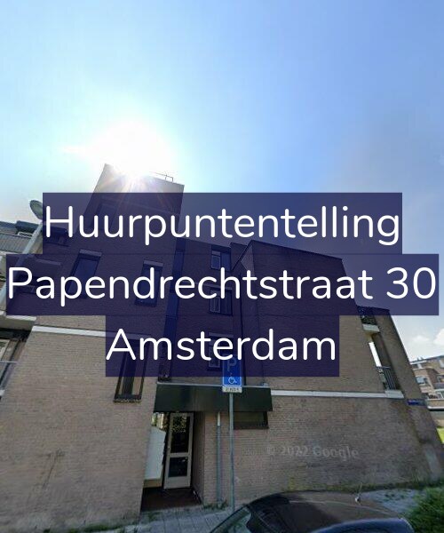 Foto gevel Huurpuntentelling voor Papendrechtstraat 30, Amsterdam