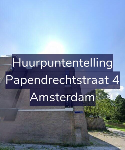 Foto gevel Huurpuntentelling voor Papendrechtstraat 4, Amsterdam