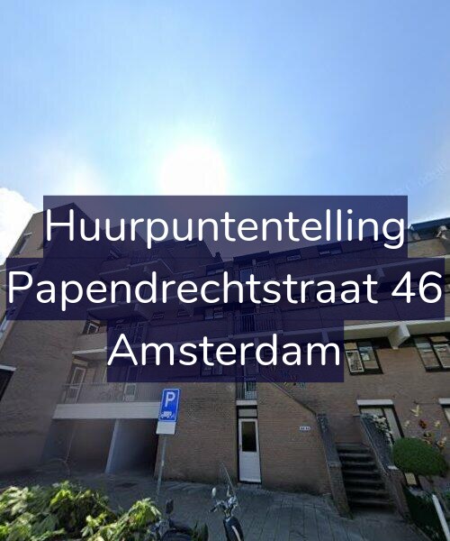 Foto gevel Huurpuntentelling voor Papendrechtstraat 46, Amsterdam