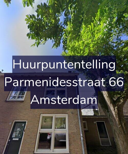 Foto gevel Huurpuntentelling voor Parmenidesstraat 66, Amsterdam