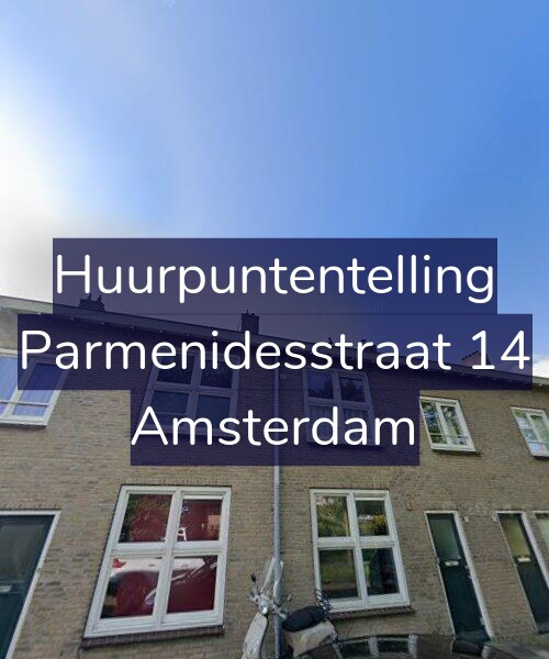Foto gevel Huurpuntentelling voor Parmenidesstraat 14, Amsterdam
