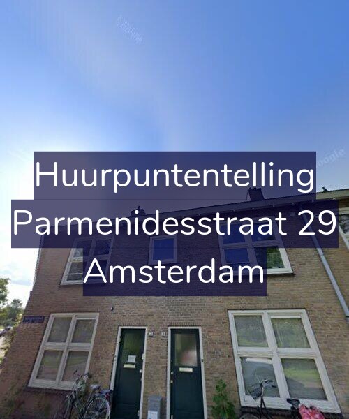 Foto gevel Huurpuntentelling voor Parmenidesstraat 29, Amsterdam