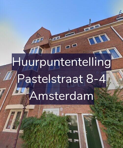 Foto gevel Huurpuntentelling voor Pastelstraat 8-4, Amsterdam