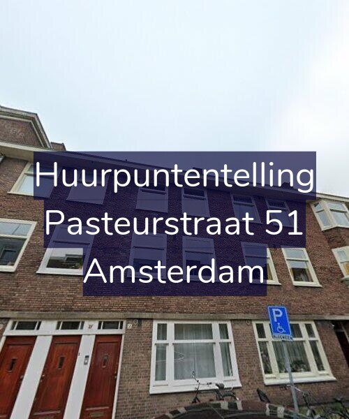 Foto gevel Huurpuntentelling voor Pasteurstraat 51, Amsterdam