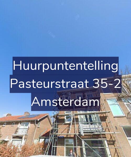 Foto gevel Huurpuntentelling voor Pasteurstraat 35-2, Amsterdam