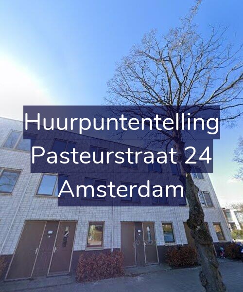 Foto gevel Huurpuntentelling voor Pasteurstraat 24, Amsterdam