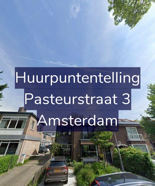 Foto gevel Huurpuntentelling voor Pasteurstraat 3, Amsterdam