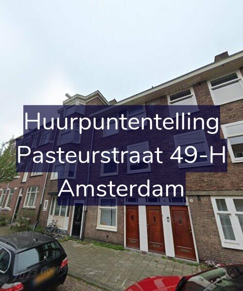 Foto gevel Huurpuntentelling voor Pasteurstraat 49-H, Amsterdam