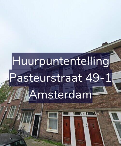 Foto gevel Huurpuntentelling voor Pasteurstraat 49-1, Amsterdam