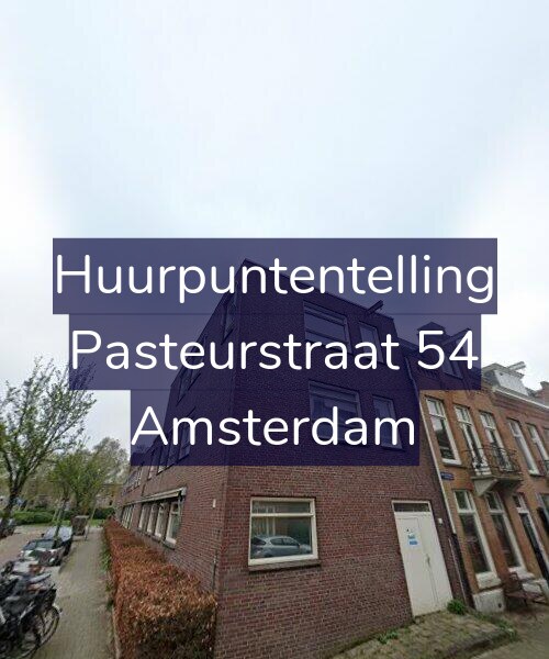 Foto gevel Huurpuntentelling voor Pasteurstraat 54, Amsterdam
