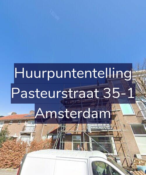 Foto gevel Huurpuntentelling voor Pasteurstraat 35-1, Amsterdam
