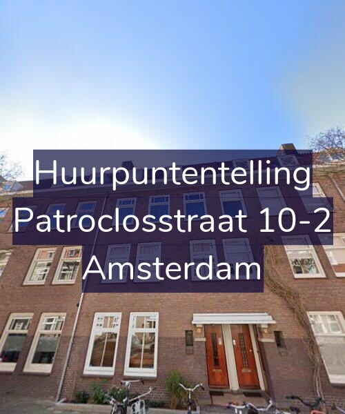 Foto gevel Huurpuntentelling voor Patroclosstraat 10-2, Amsterdam
