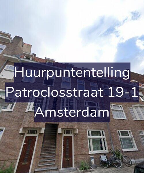 Foto gevel Huurpuntentelling voor Patroclosstraat 19-1, Amsterdam