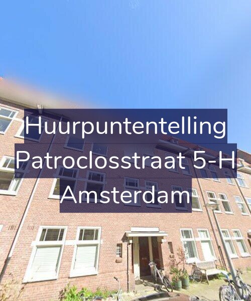 Foto gevel Huurpuntentelling voor Patroclosstraat 5-H, Amsterdam