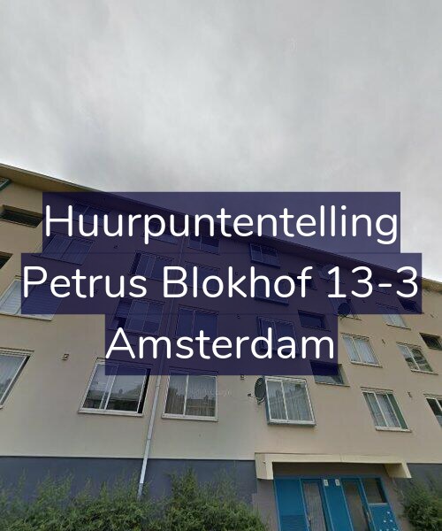Foto gevel Huurpuntentelling voor Petrus Blokhof 13-3, Amsterdam
