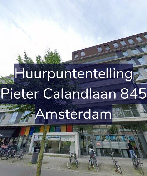 Foto gevel Huurpuntentelling voor Pieter Calandlaan 845, Amsterdam