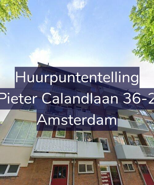 Foto gevel Huurpuntentelling voor Pieter Calandlaan 36-2, Amsterdam
