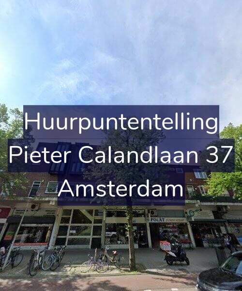 Foto gevel Huurpuntentelling voor Pieter Calandlaan 37, Amsterdam