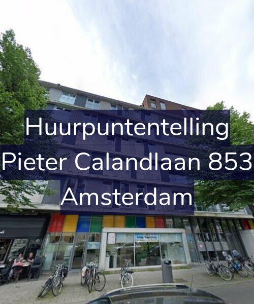 Foto gevel Huurpuntentelling voor Pieter Calandlaan 853, Amsterdam