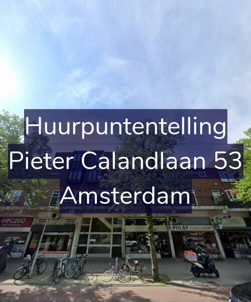 Foto gevel Huurpuntentelling voor Pieter Calandlaan 53, Amsterdam