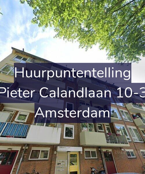 Foto gevel Huurpuntentelling voor Pieter Calandlaan 10-3, Amsterdam
