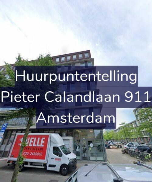 Foto gevel Huurpuntentelling voor Pieter Calandlaan 911, Amsterdam
