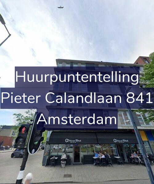 Foto gevel Huurpuntentelling voor Pieter Calandlaan 841, Amsterdam