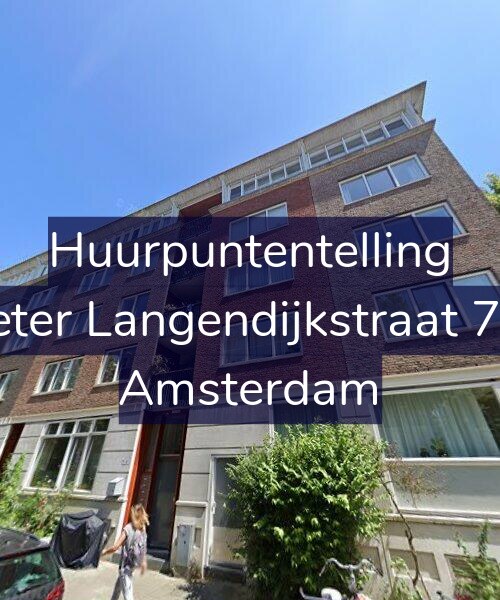 Foto gevel Huurpuntentelling voor Pieter Langendijkstraat 7-A, Amsterdam