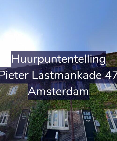 Foto gevel Huurpuntentelling voor Pieter Lastmankade 47, Amsterdam