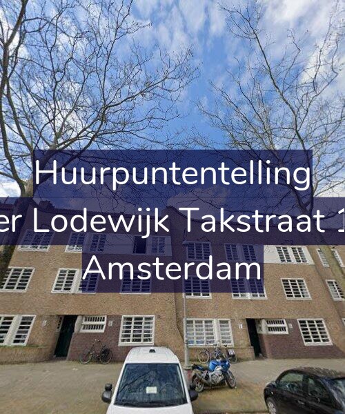 Foto gevel Huurpuntentelling voor Pieter Lodewijk Takstraat 16-C, Amsterdam