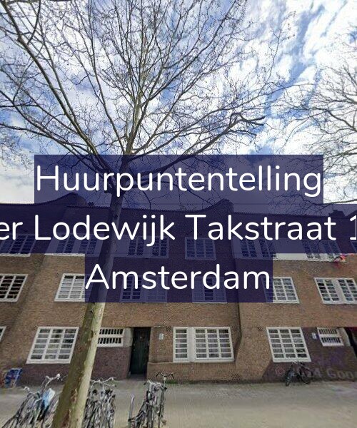 Foto gevel Huurpuntentelling voor Pieter Lodewijk Takstraat 13-C, Amsterdam