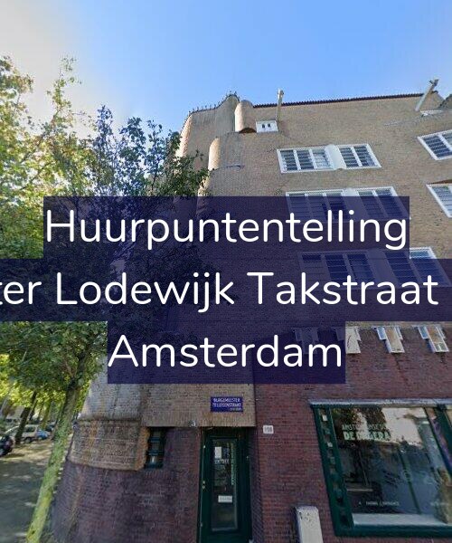 Foto gevel Huurpuntentelling voor Pieter Lodewijk Takstraat 2-A, Amsterdam