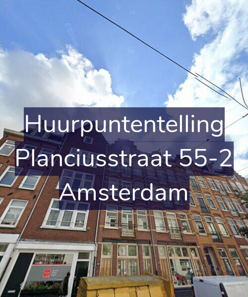 Foto gevel Huurpuntentelling voor Planciusstraat 55-2, Amsterdam
