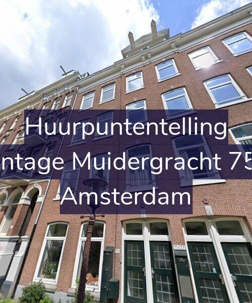 Foto gevel Huurpuntentelling voor Plantage Muidergracht 75-A, Amsterdam