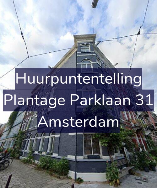 Foto gevel Huurpuntentelling voor Plantage Parklaan 31, Amsterdam