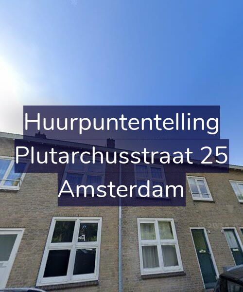 Foto gevel Huurpuntentelling voor Plutarchusstraat 25, Amsterdam