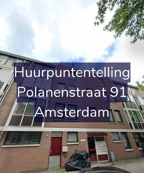 Foto gevel Huurpuntentelling voor Polanenstraat 91, Amsterdam