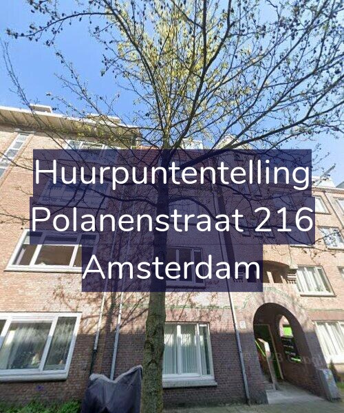 Foto gevel Huurpuntentelling voor Polanenstraat 216, Amsterdam