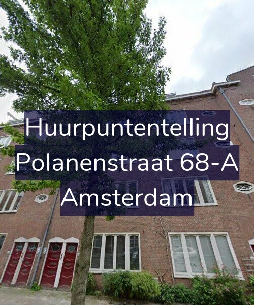 Foto gevel Huurpuntentelling voor Polanenstraat 68-A, Amsterdam