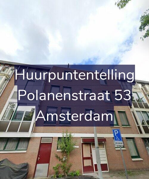 Foto gevel Huurpuntentelling voor Polanenstraat 53, Amsterdam