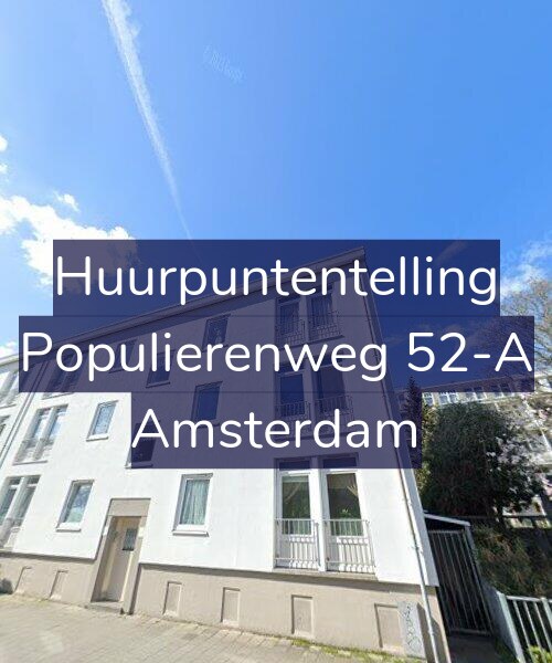 Foto gevel Huurpuntentelling voor Populierenweg 52-A, Amsterdam
