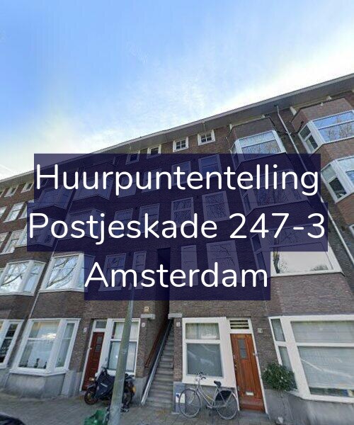Foto gevel Huurpuntentelling voor Postjeskade 247-3, Amsterdam