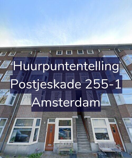 Foto gevel Huurpuntentelling voor Postjeskade 255-1, Amsterdam