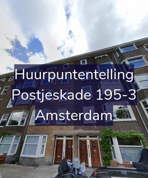Foto gevel Huurpuntentelling voor Postjeskade 195-3, Amsterdam